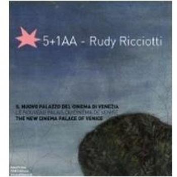 5+1AA-Rudy Ricciotti. Il nuovo palazzo del cinema di Venezia-Le nouveau palais du cinéma de Venise-The new cinema palace of Venice