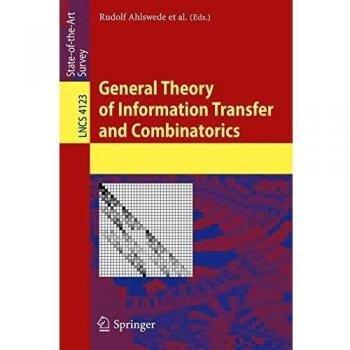 General Theory of Information Transfer and Combinatorics