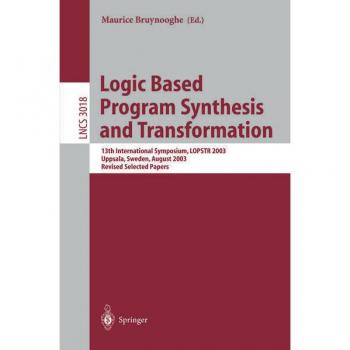 Logic Based Program Synthesis and Transformation