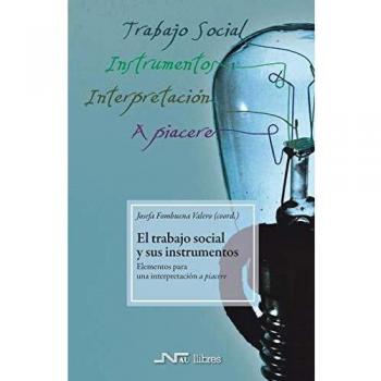 El Trabajo Social Y Sus Instrumentos: Elementos Para Una Interpretación A Piacere