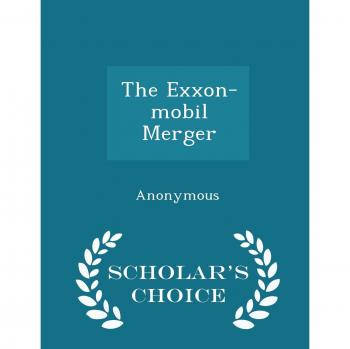 The Exxon-mobil Merger