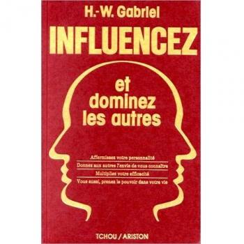 Influencez et dominez les autres