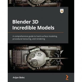 Belec, Arijan: Blender 3D Incredible Models