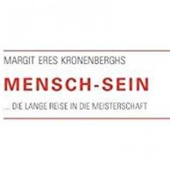 Kronenberghs, Margit Eres: Mensch-Sein