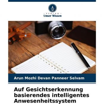 Auf Gesichtserkennung basierendes intelligentes Anwesenheitssystem