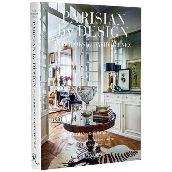 Rizzoli New York Parisian by Design: Interiors by David Jimenez