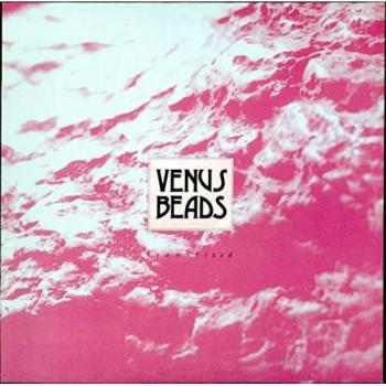 Venus Beads 1990 UK Vinyl