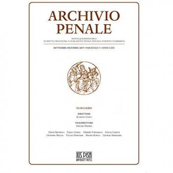 Archivio penale. Rivista quadrimestrale di diritto, procedura e legislazione penale, speciale, europea e comparata (2019). Vol. 3: Settembre-Dicembre.