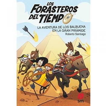 Los Forasteros del Tiempo 7: La aventura de los Balbuena en la gran pirámide