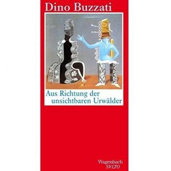 Dino Buzzati Aus Richtung Der Unsichtbaren Urwälder