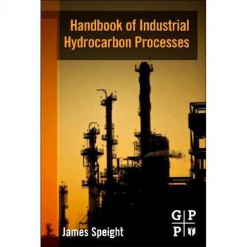 Handbook of Industrial Hydrocarbon Processes