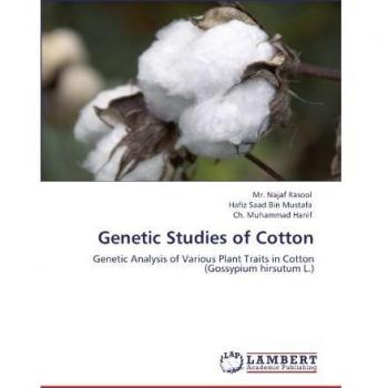 Genetic Studies of Cotton: Genetic Analysis of Various Plant Traits in Cotton