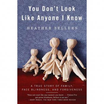 You Don't Look Like Anyone I Know