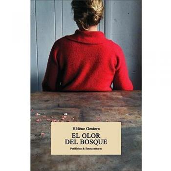 Hélène Gestern El Olor Del Bosque (Periférica & Errata Naturae, Band 10)