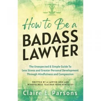 How to Be a Badass Lawyer