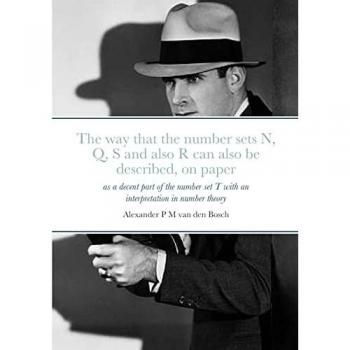 The way that the number sets N, Q, S and also R can also be described, on paper, as a decent part of the number set T with an interpretation in number theory
