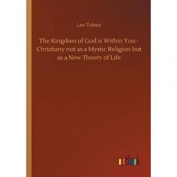 The Kingdom of God is Within You