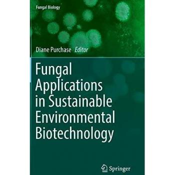 Fungal Applications in Sustainable Environmental Biotechnology