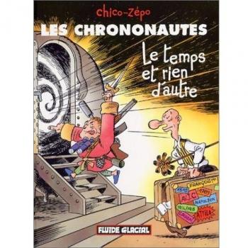 Les Chrononautes : Le Temps et rien d'autre