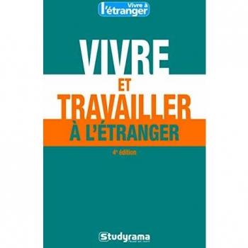 Vivre et travailler à l'étranger
