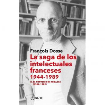 La Saga Intelectuales Franceses 1944-1989