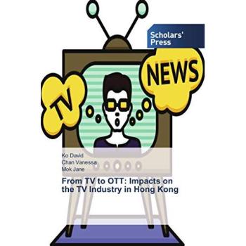 From TV to OTT: Impacts on the TV Industry in Hong Kong
