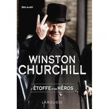 Winston Churchill, l'étoffe d'un héros