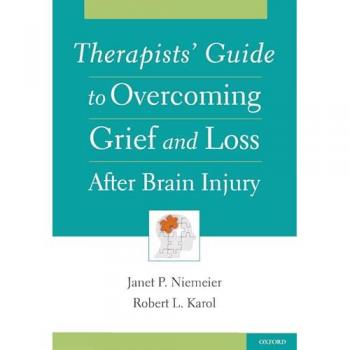 Therapists' Guide to Overcoming Grief and Loss After Brain Injury