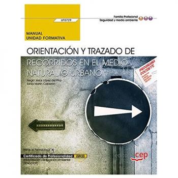 Manual. Orientación y trazado de recorridos en el medio natural o urbano
