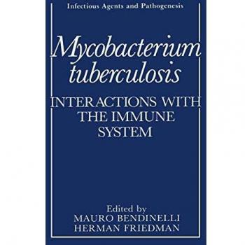Mycobacterium tuberculosis: Interactions With The Immune System