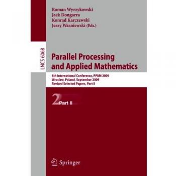 Parallel Processing and Applied Mathematics, Part II: 8th International Conference, PPAM 2009, Wroclaw, Poland, September 13-16, 2009, Proceedings