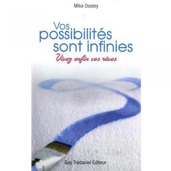 Vos possibilités sont infinies