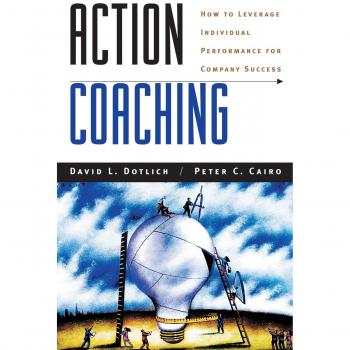 Action Coaching: How to Leverage Individual Performance for Company Success