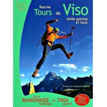 Tous Les Tours Du Viso Entre Queyras Et Italie