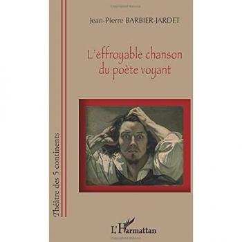L'effroyable chanson du poète voyant