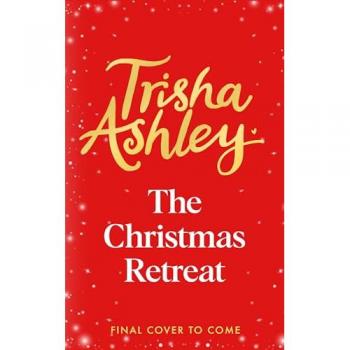 Ashley, Trisha: The Christmas Retreat