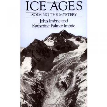Ice Ages : Solving the Mystery