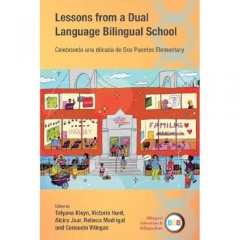 Lessons from a Dual Language Bilingual School