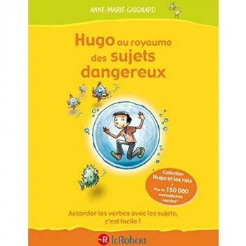Hugo au royaume des sujets dangereux