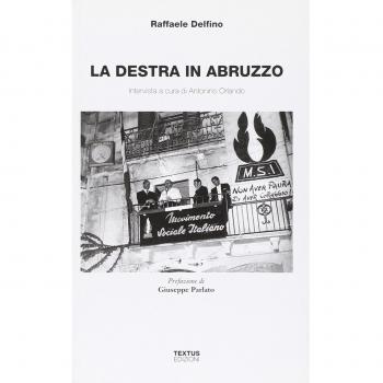La destra in Abruzzo. Intervista a cura di Antonio Orlando