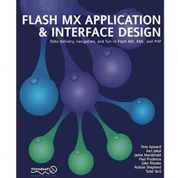 Flash MX Application and Interface Design