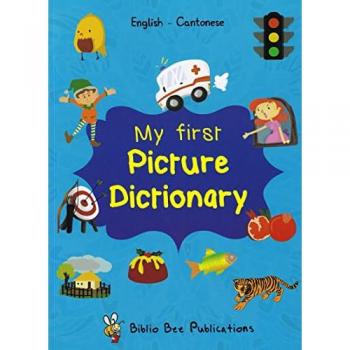 M Watson My First Picture Dictionary: English-Cantonese