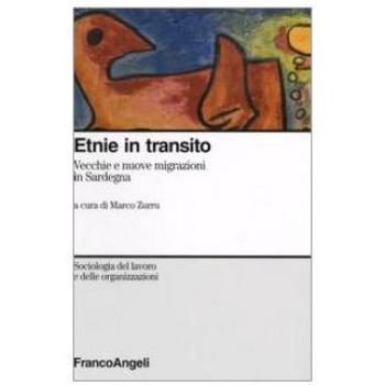 Etnie in transito. Vecchie e nuove migrazioni in Sardegna