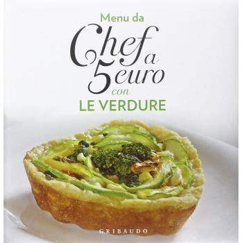 Menu da chef a 5 euro. Con le verdure