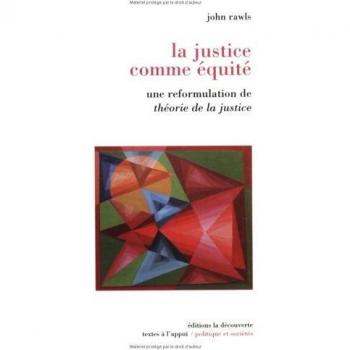 La justice comme équité : une reformulation de Théorie de la justice