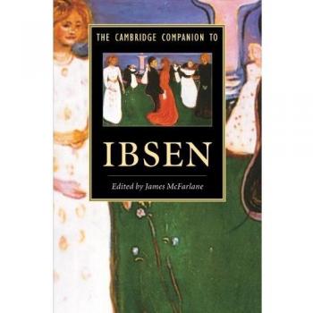 The Cambridge Companion to Ibsen, Cambridge Companions to Literature