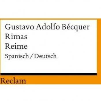Bécquer, Gustavo Adolfo Rimas / Reime: Spanisch/deutsch (Reclams Universal-Bibliothek)