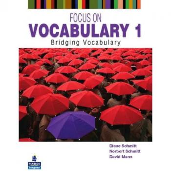 Focus on Vocabulary 1 : Bridging Vocabulary