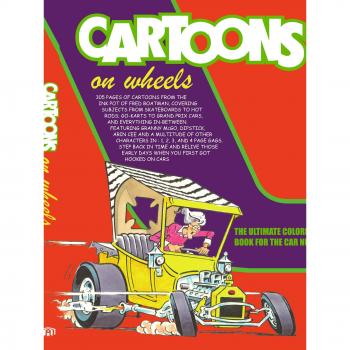 Cartoons On Wheels: THE ULTIMATE COLORING BOOK FOR THE CAR NUT