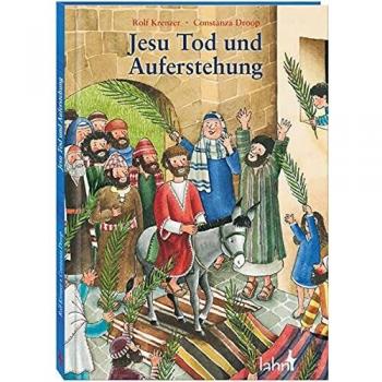 Rolf Krenzer Jesu Tod Und Auferstehung: Ein Kinderbibelbuch